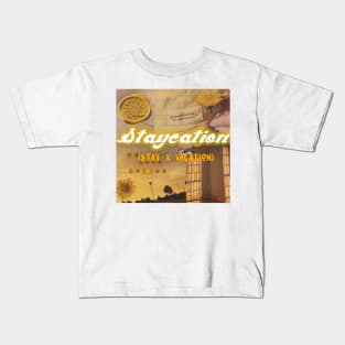 Staycation Kids T-Shirt